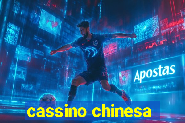 cassino chinesa